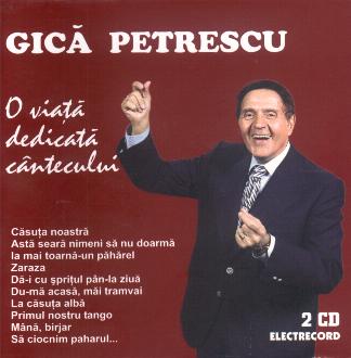 2CD Gica Petrescu - O Viata Dedicata Cantecului