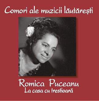 CD Romica Puceanu - La casa cu trestioara - Comori ale muzicii lautaresti