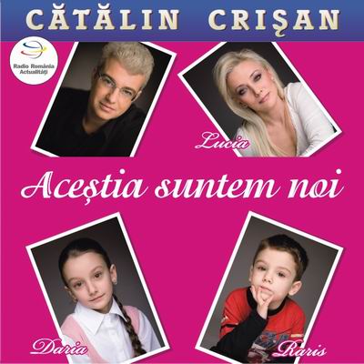 Cd Catalin Crisan - Acestia Suntem Noi
