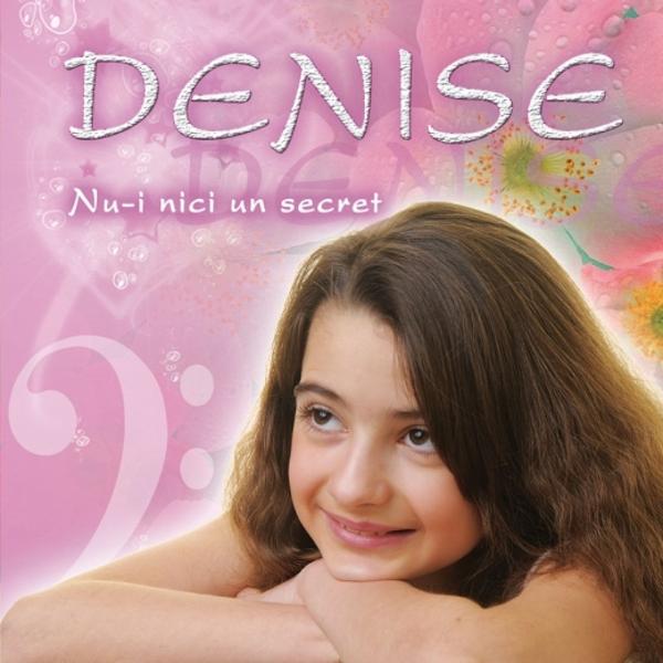 Cd Denise - Nu-I Nici Un Secret