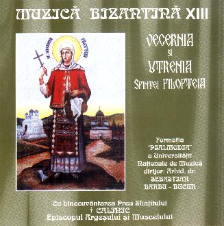 Imaginea produsului 'CD Muzica Bizantina XIII - Vecernia Si Utrenia Sfintei Filofteia'