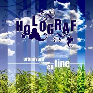 CD Holograf - Primavara incepe cu tine