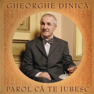 Imaginea produsului 'Cd Gheorghe Dinica - Parol Ca Te Iubesc'