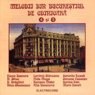 Imaginea produsului '2cd Melodii Din Bucurestiul De Odinioara Vol.4 Si 5'