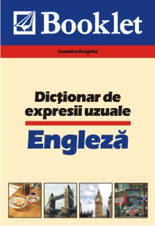 Coperta cărții 'Dictionar de expresii uzuale engleza - Cosmina Draghici'