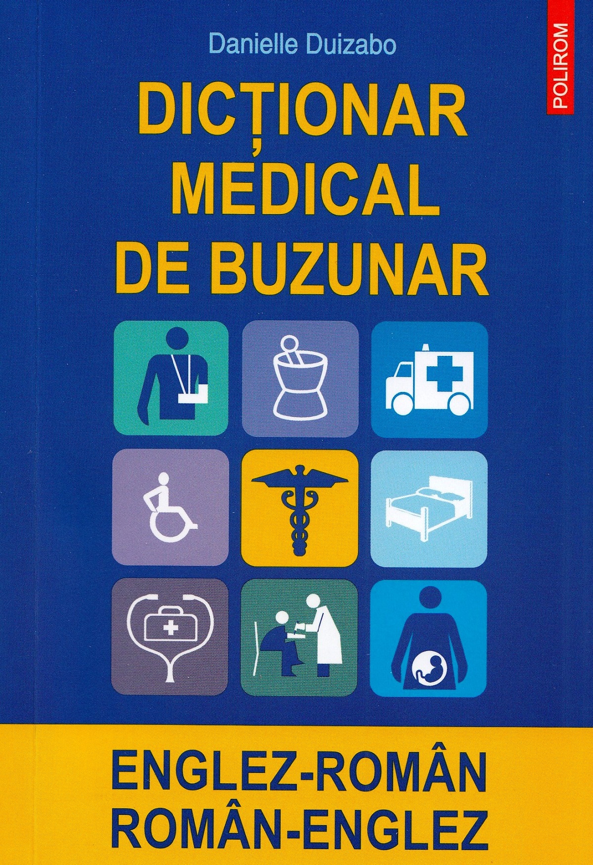 Dictionar medical de buzunar englez-roman, roman-englez - Danielle Duizabo