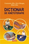 Dictionar De Kinetoterapie - Constantin Albu, Alois Ghergut