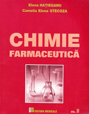 Chimie farmaceutica vol.II - Elena Hatieganu, Camelia Elena Stecoza