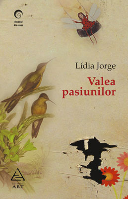 Valea pasiunilor - Lidia Jorge