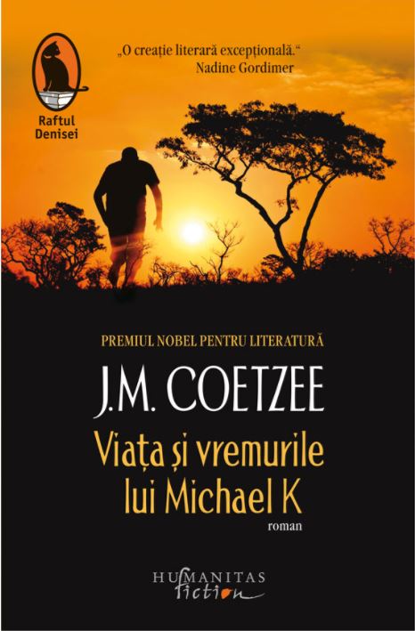 Viata si vremurile lui Michael K - J.M. Coetzee