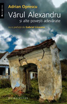 Varul Alexandru si alte povesti adevarate - Adrian Oprescu