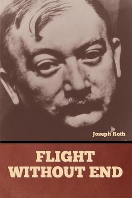 Flight without End - Joseph Roth