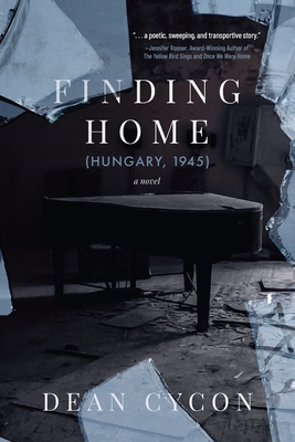 Finding Home (Hungary, 1945) - Dean Cycon