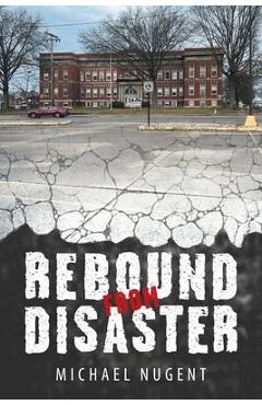 Coperta cărții 'Rebound from Disaster - Michael Nugent'