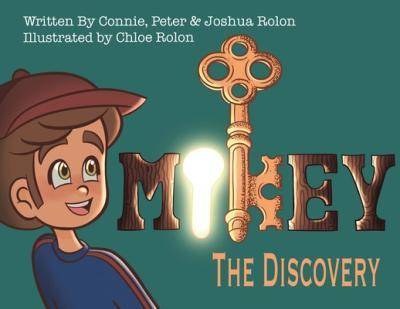 Mikey: The Discovery - Connie Peter &. Joshua Rolon