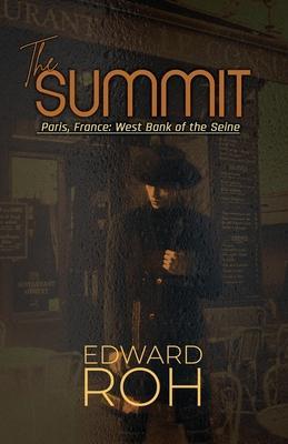 The Summit: Paris, France: West Bank of the Seine - Edward Roh