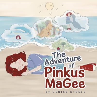 The Adventure of Pinkus MaGee - Denise Steele