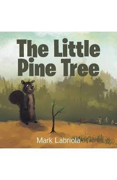 Coperta cărții 'The Little Pine Tree - Mark Labriola'