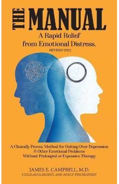 Coperta cărții 'The Manual: A Rapid Relief from Emotional Distress - James E. Campbell'