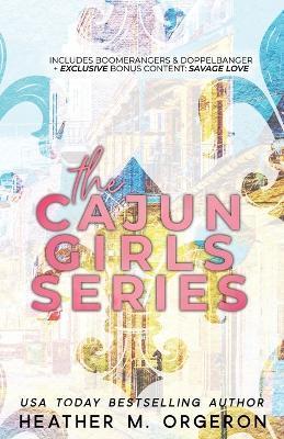 The Cajun Girls Series Boxset - Heather M. Orgeron