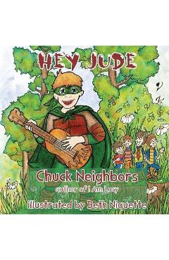 Coperta cărții 'Hey Jude: A Story About Music, Superheroes and Bugs - Beth Niquette'