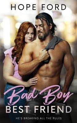 Bad Boy Best Friend - Hope Ford