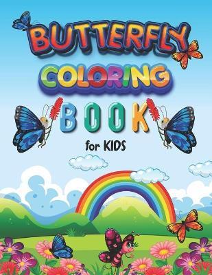 Butterfly Coloring Book for Kids: Vol-02. Great Gift for Children to Express Their Creativity - Ideal for Kids Ages 4-12 - A Fun Activity Book - Xpert Coloring