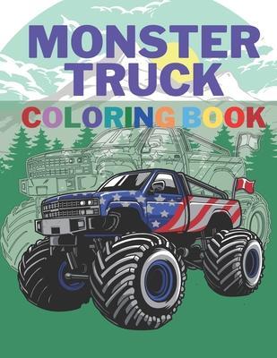 Monster Truck Coloring Book: A Big Cool Car Designs For Kids Ages 4-8 Activity Book Fun Gift For Boys And Girls - Mih Rider