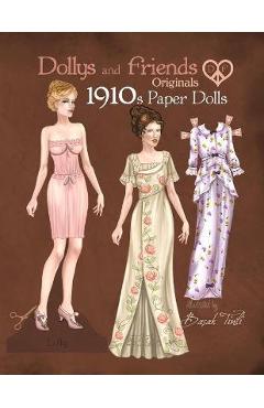 Poza produsului Dollys and Friends Originals 1910s Paper Dolls: Vintage Fashion Dress Up Paper Doll Collection with Late Edwardian, Orientalist and Art Nouveau Styles - Dollys And Friends