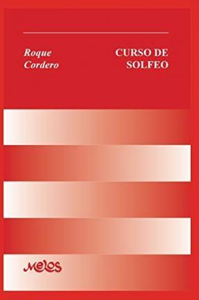 Curso de Solfeo: con partituras - Roque Cordero