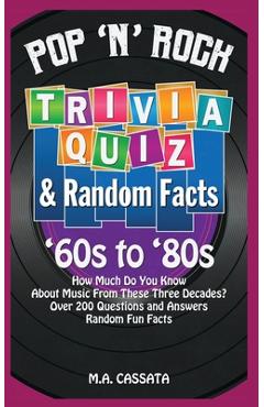 Coperta cărții 'Pop 'n' Rock Trivia Quiz and Random Facts: '60s to '80s: How Much Do You Know About Music From These Three Decades? -'