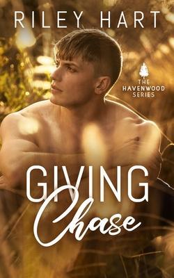 Giving Chase - Riley Hart