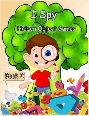 I Spy Hidden Object Games: Activity Book for Kids - Book 2- 80 Pages - Nidai Andropova