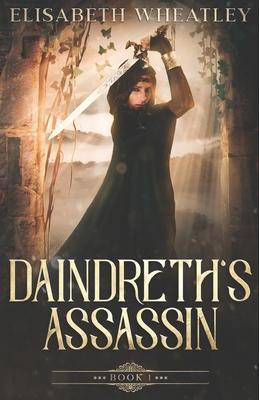 Daindreth's Assassin - Elisabeth Wheatley