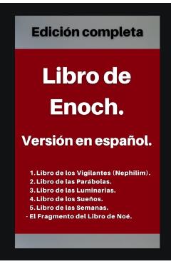 Libro de Enoch. Versión en español: Edición completa - Libros Apócri De Las Cuevas De Qumrán