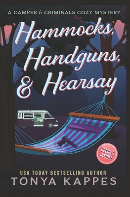 Hammocks, Handguns, & Hearsay - Tonya Kappes