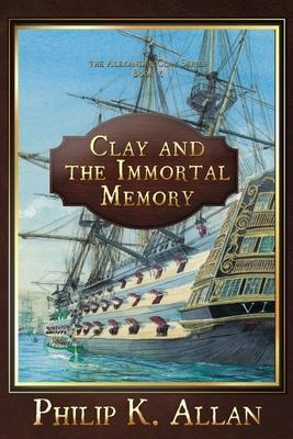 Clay and the Immortal Memory - Philip K. Allan