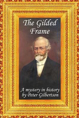 The Gilded Frame - Peter Gilbertson