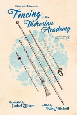 Fencing at the Theresian Academy - Isobel Zijlstra