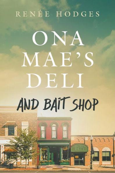 Ona Mae's Deli and Bait Shop - Renee Hodges
