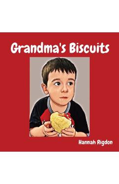 Coperta cărții 'Grandma's Biscuits - Hannah Rigdon'