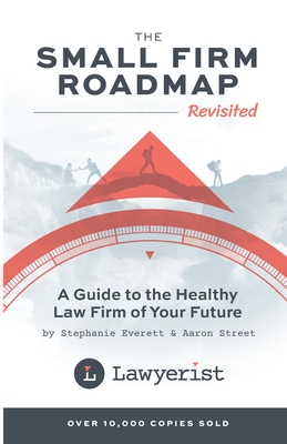 The Small Firm Roadmap Revisited - Stephanie Everett
