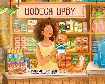 Bodega Baby - Hannah Shatzen