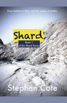 Shard - Stephen Cote