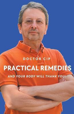 Practical Remedies with Doctor Cip - Ciprian Nicolae