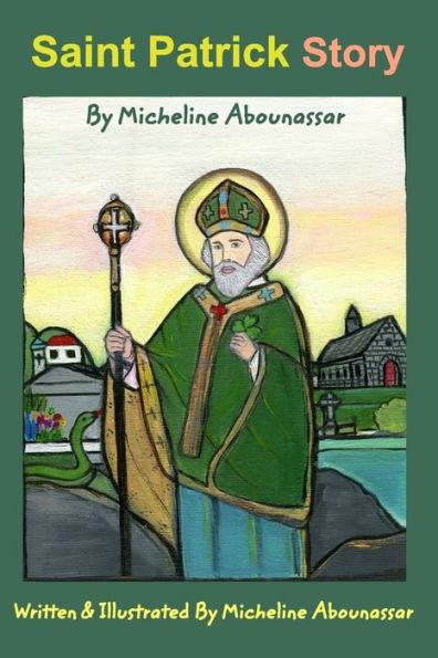 Saint Patrick Story - Micheline Abounassar
