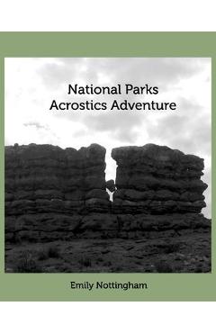 Coperta cărții 'National Parks Acrostics Adventure - Emily Nottingham'