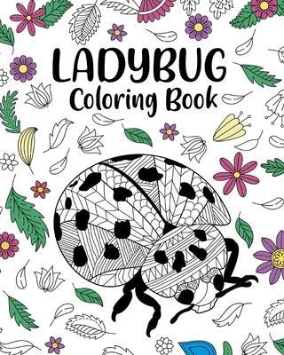 Ladybug Coloring Book: Gifts for Ladybug Lovers, Coloring, Insecta Coloring Book, Activity Coloring - Paperland