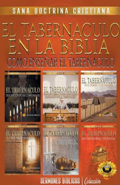 El Tabernáculo en la Biblia: Como Enseñar el Tabernáculo - Sermones Bíblicos