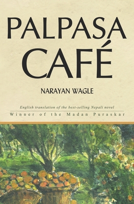 Palpasa Café - Narayan Wagle